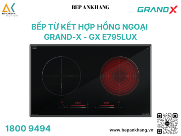 Bếp điện từ 2 vùng nấu Grand X GX E795Lux - Made In Malaysia